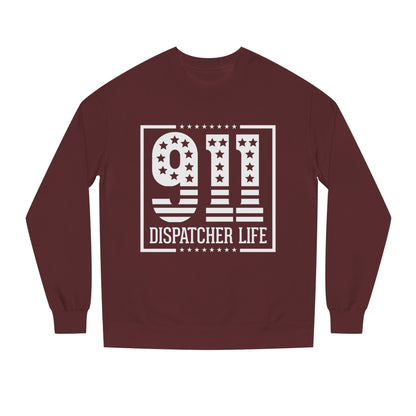 911 Dispatcher Life Sweatshirt — Proud Emergency Dispatcher Crewneck