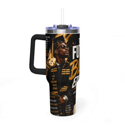 40oz Vacuum Tumbler – “The Future Is Black & Educated” Inspirational Travel Mug