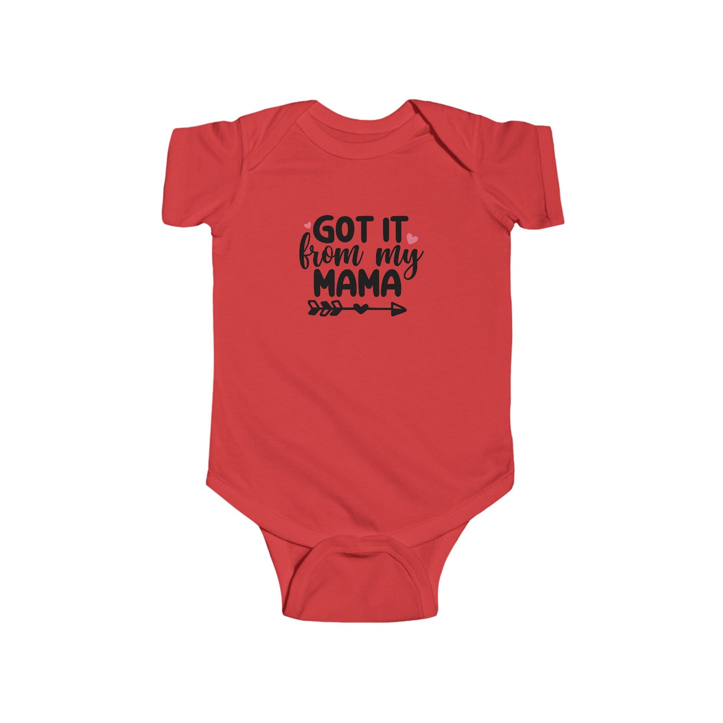Got It From My Mama Infant Bodysuit - Cute Baby Girl Onesie