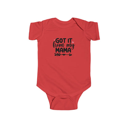 Got It From My Mama Infant Bodysuit - Cute Baby Girl Onesie