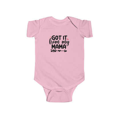 Got It From My Mama Infant Bodysuit - Cute Baby Girl Onesie