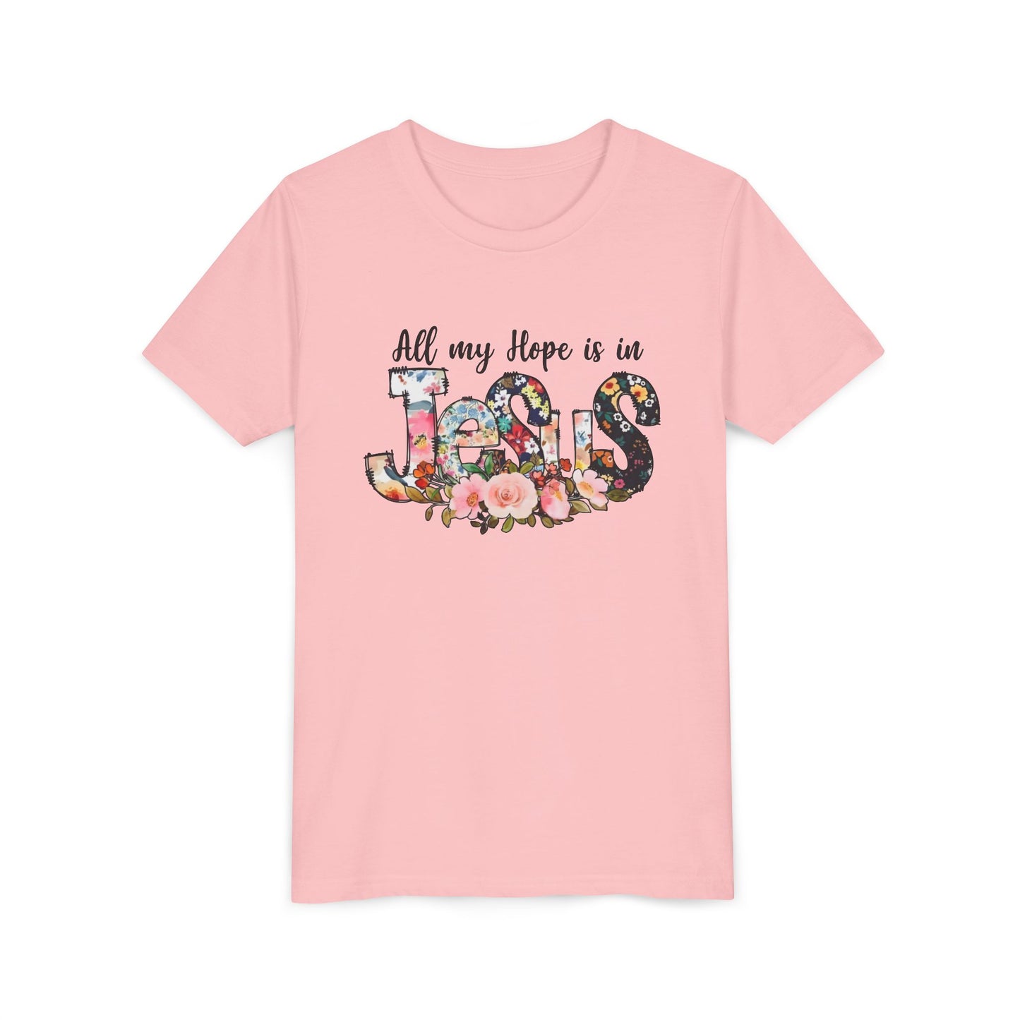 Youth Tee — "All My Hope Is in Jesus" Floral Christian Shirt