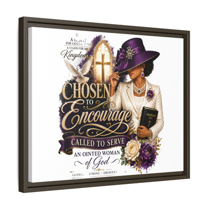 Chosen to Encourage — Framed Faith Canvas Wall Art (Called to Serve, Anointed Woman of God)