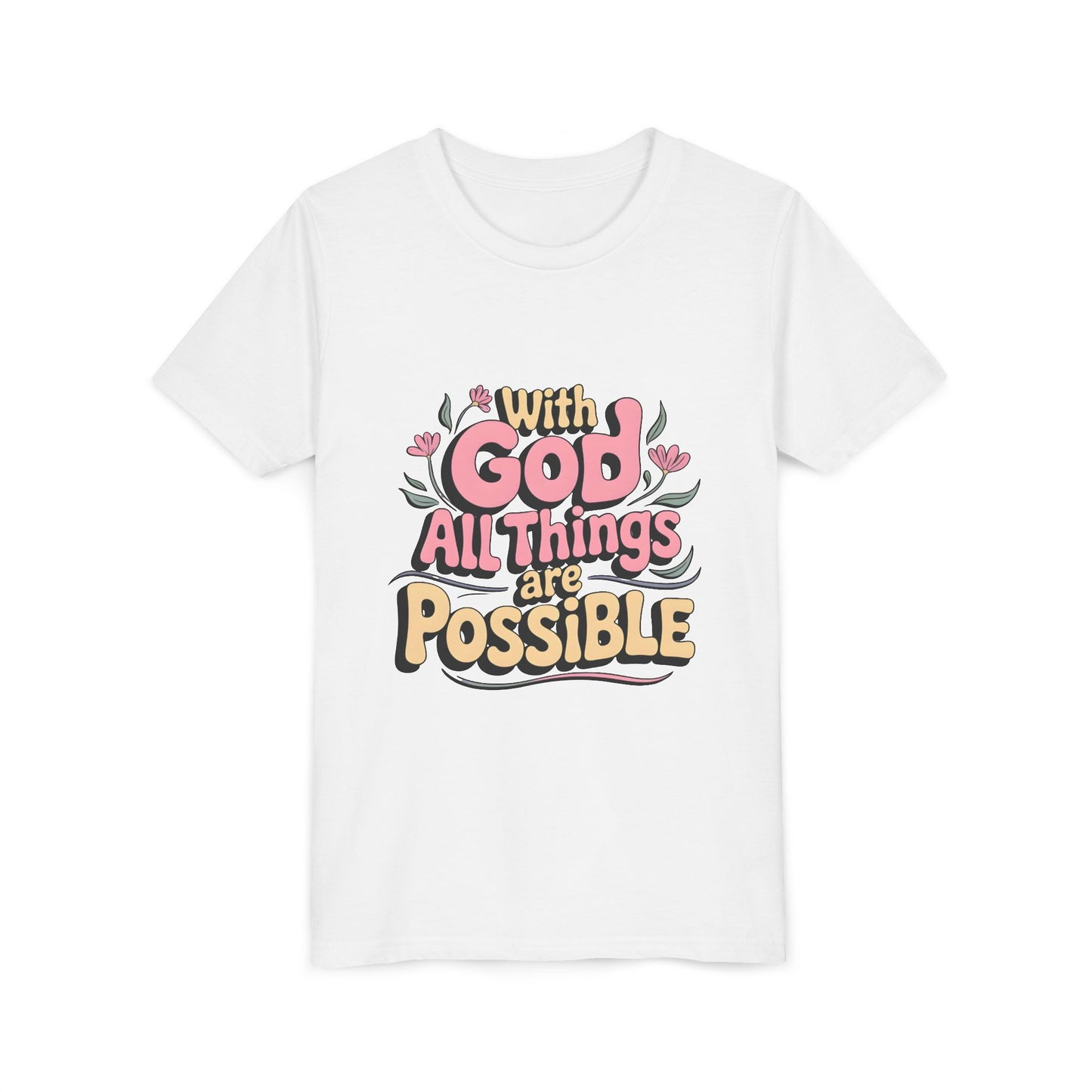 Youth Tee - "With God All Things Are Possible" Inspirational Christian Shirt