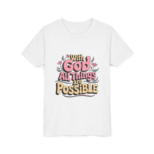 Youth Tee - "With God All Things Are Possible" Inspirational Christian Shirt