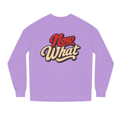 Now What Crewneck Sweatshirt — Retro Script Graphic Pullover