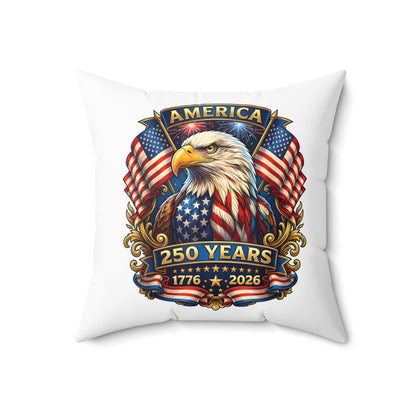 250 Years America Eagle Throw Pillow — Patriotic 1776-2026 Anniversary Decor