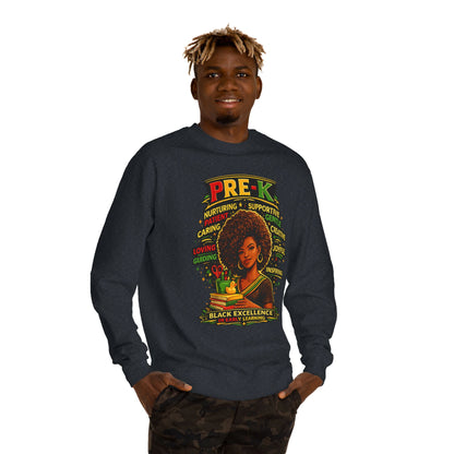 PRE-K Black Excellence Sweatshirt — Nurturing Early Learning Crewneck