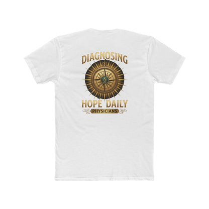 Diagnosing Hope Daily Physicians T-Shirt — Compass Medical Tee for Doctors
