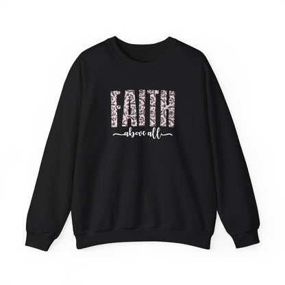 Faith Above All Sweatshirt