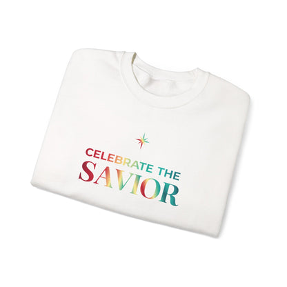 Celebrate the Savior Sweatshirt