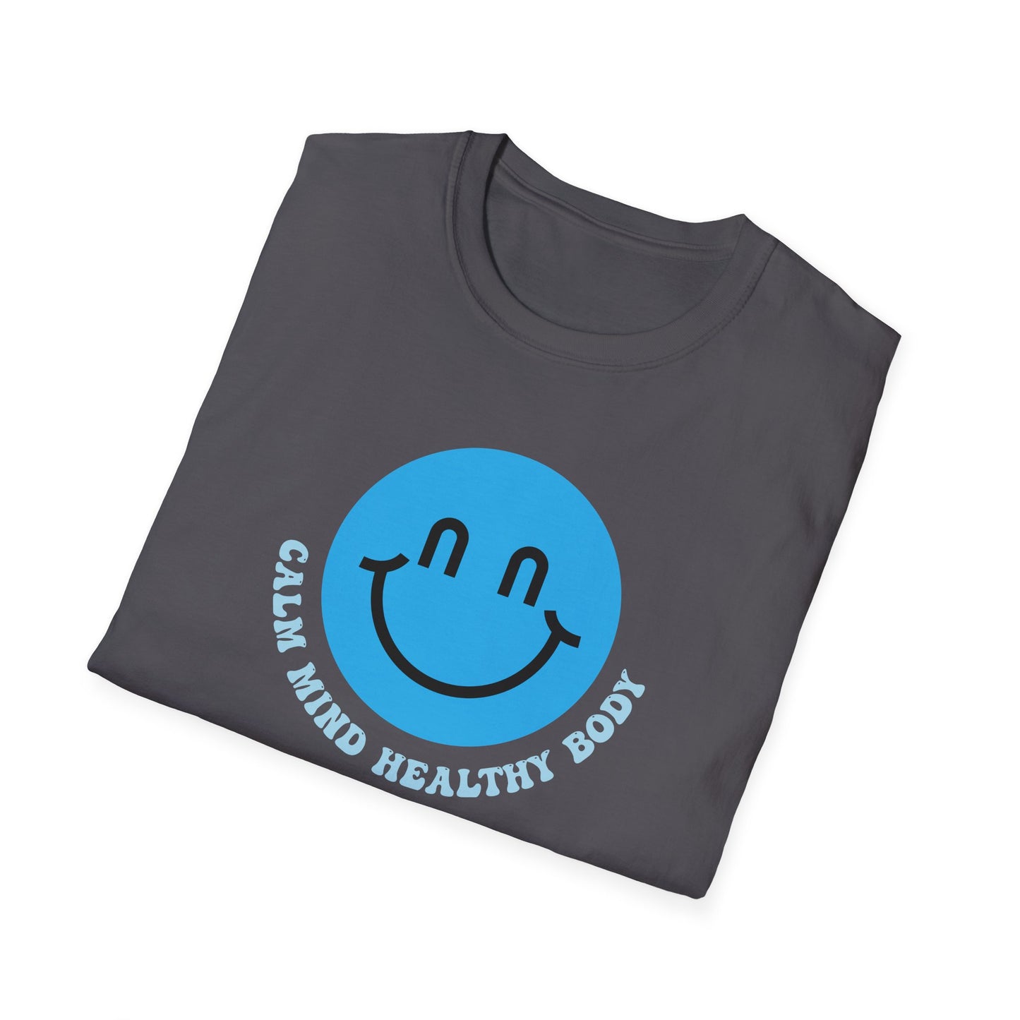 Calm Mind Healthy Body T-Shirt