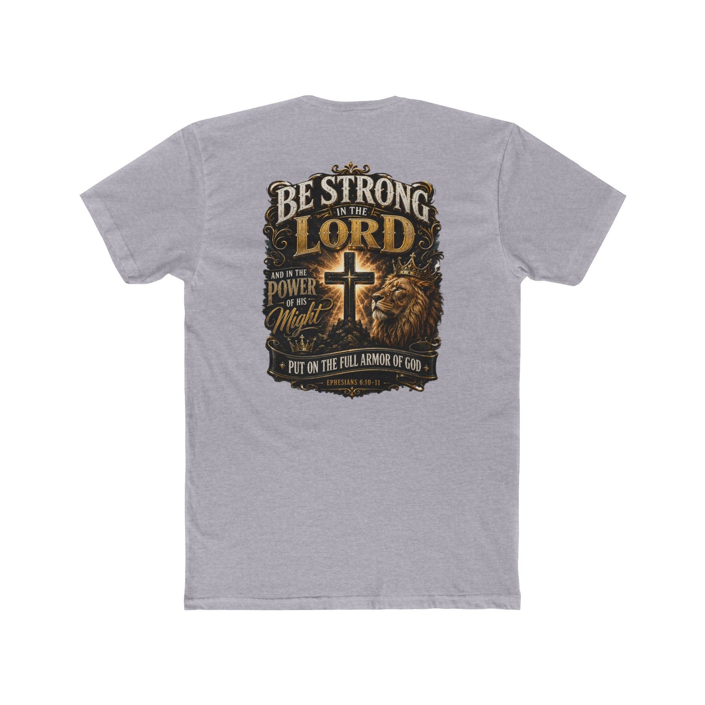 Be Strong in the Lord Christian T-Shirt — Armor of God Lion Cross Faith Tee