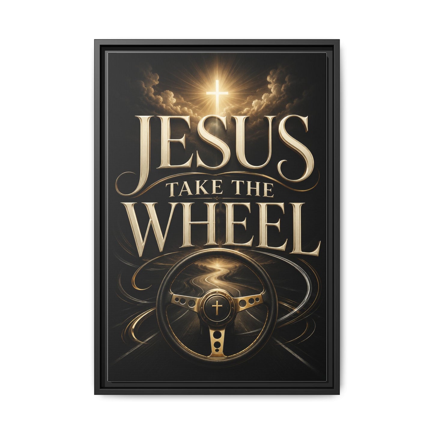Framed Matte Canvas - "Jesus Take the Wheel" Inspirational Wall Art