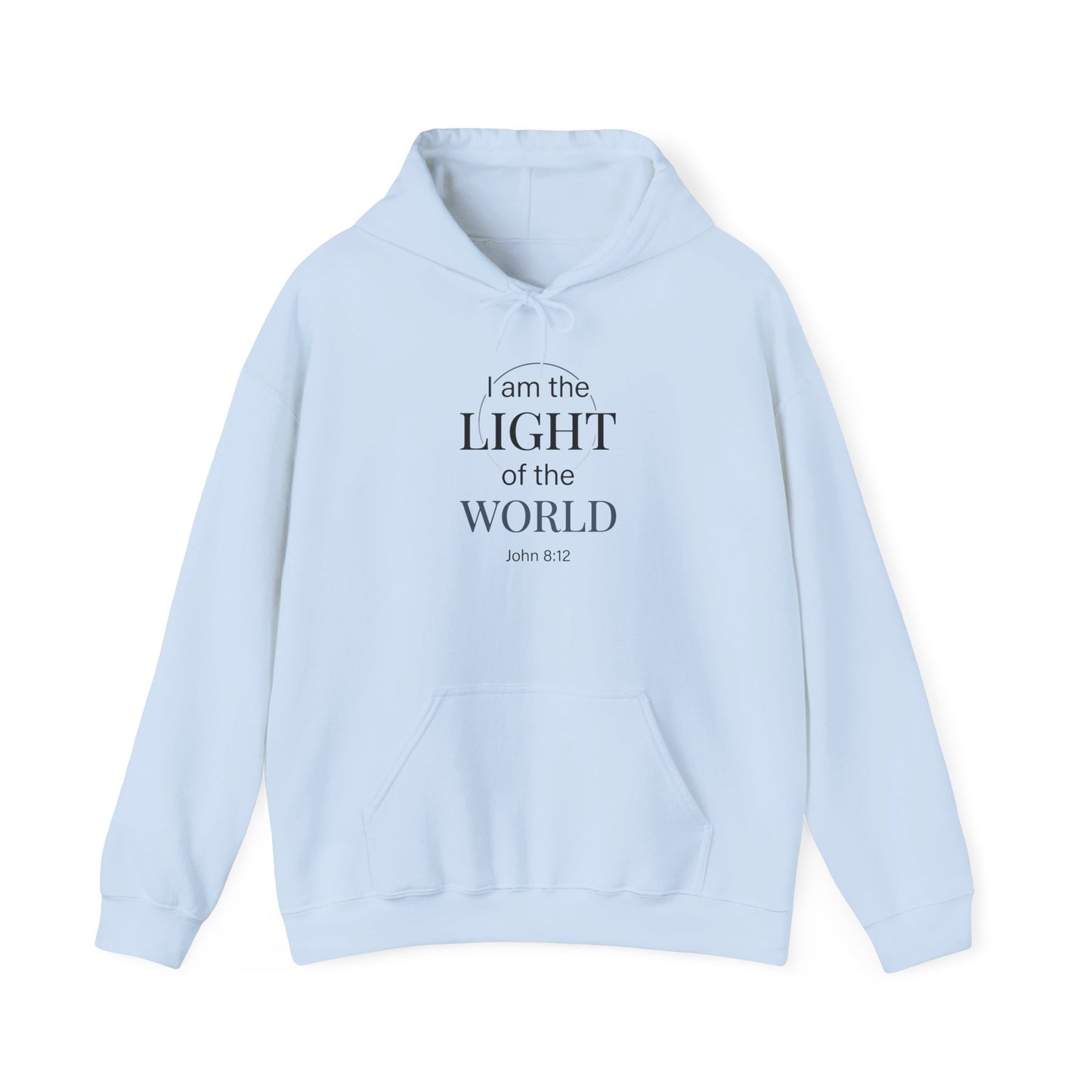 I Am the Light of the World -John 8:12 Hoodie