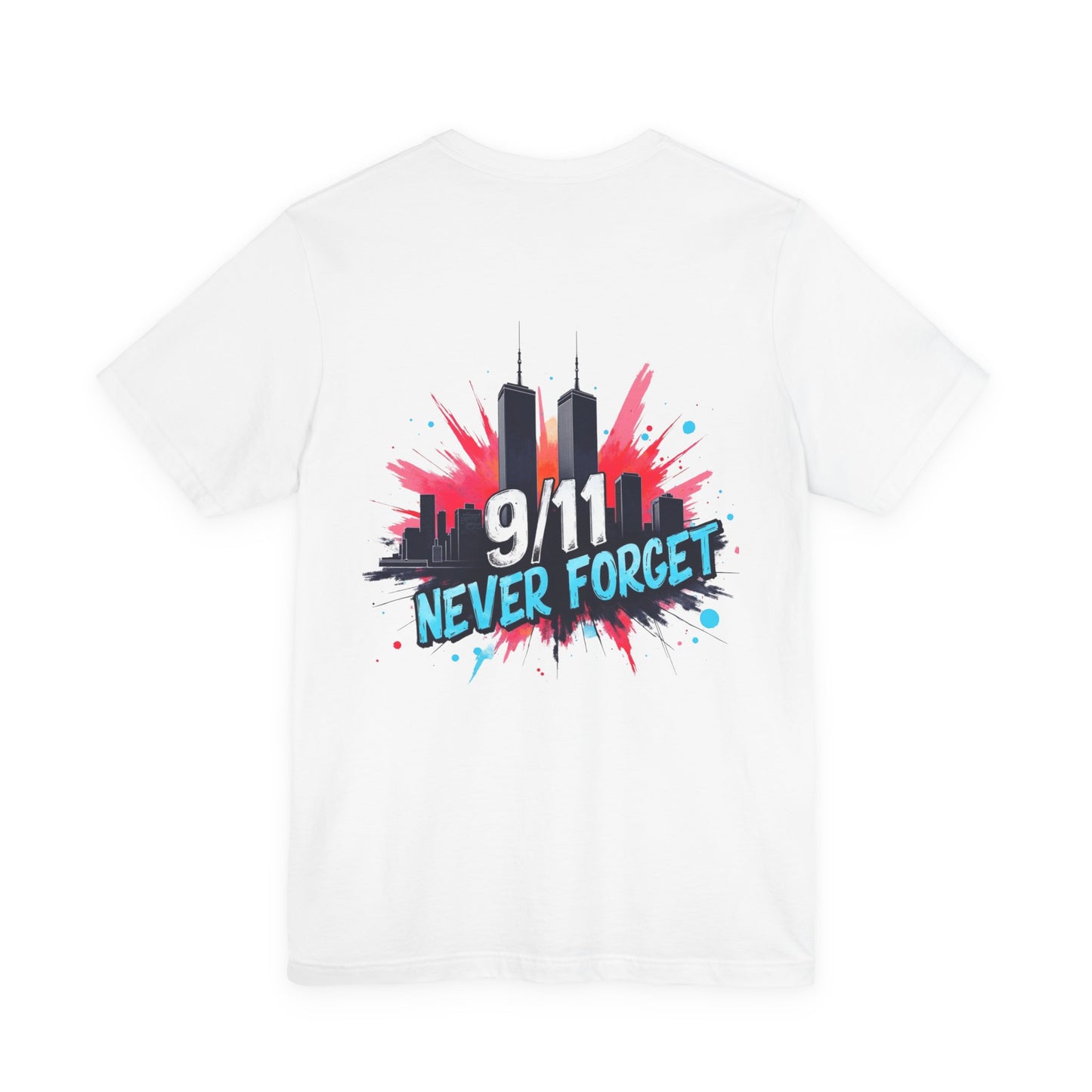 9/11 Never Forget T-Shirt — Patriotic Memorial Tee with Twin Towers Graphic