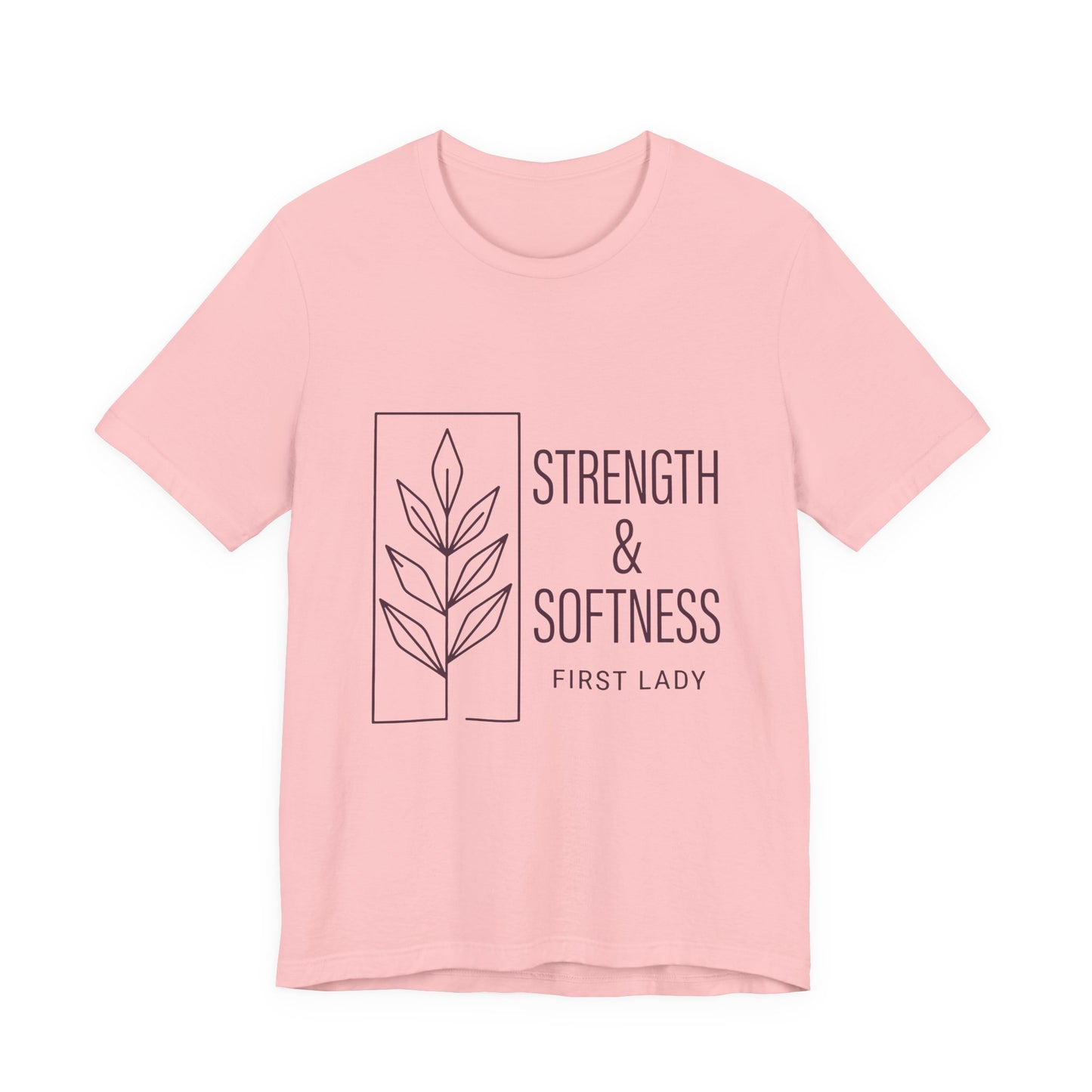 Strength & Softness Tee — First Lady Inspirational Graphic T-Shirt