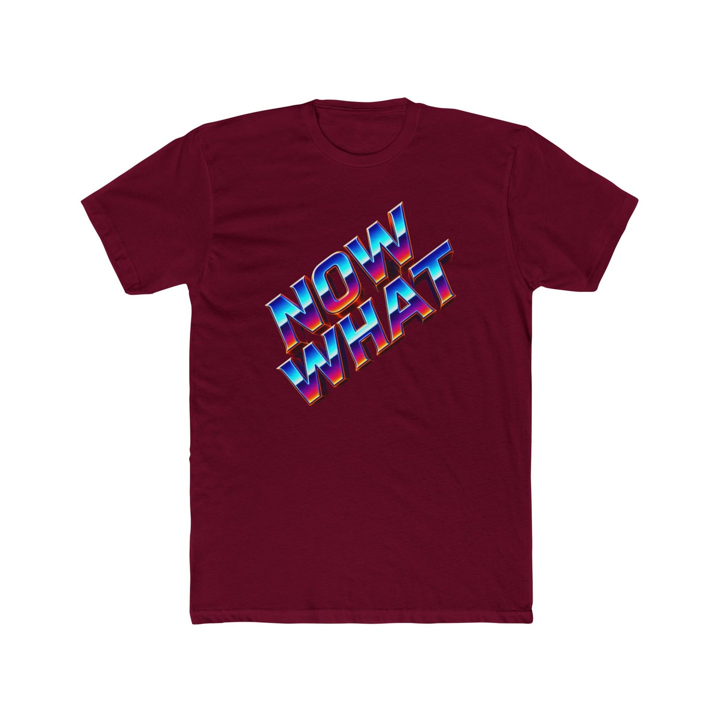 Now What T‑Shirt