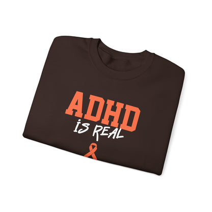 ADHD Is Real Sweatshirt