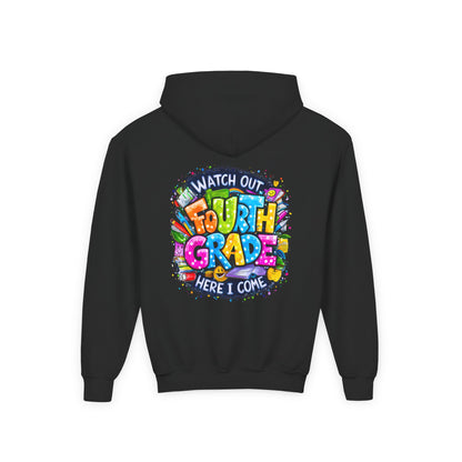 Fourth Grade Hoodie - "Watch Out Fourth Grade Here I Come" Colorful Back-to-School Kids Sweatshirt