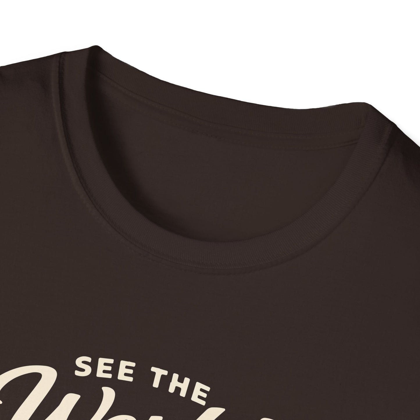 See The World My Way T-Shirt
