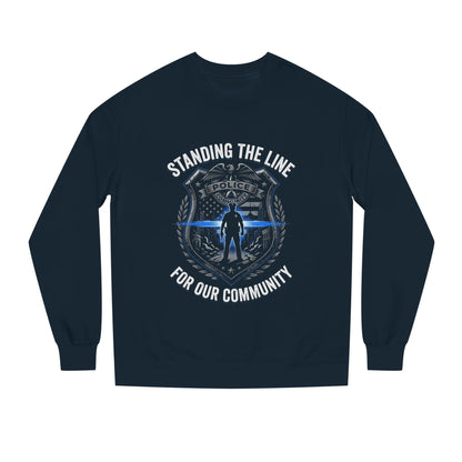 Police Support Sweatshirt - "Standing The Line For Our Community"