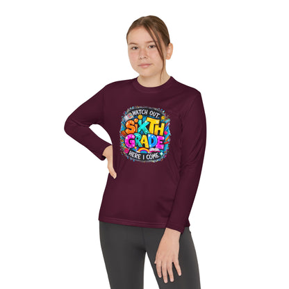 Youth Long Sleeve Tee — "Watch Out Sixth Grade Here I Come" Back-to-School Shirt