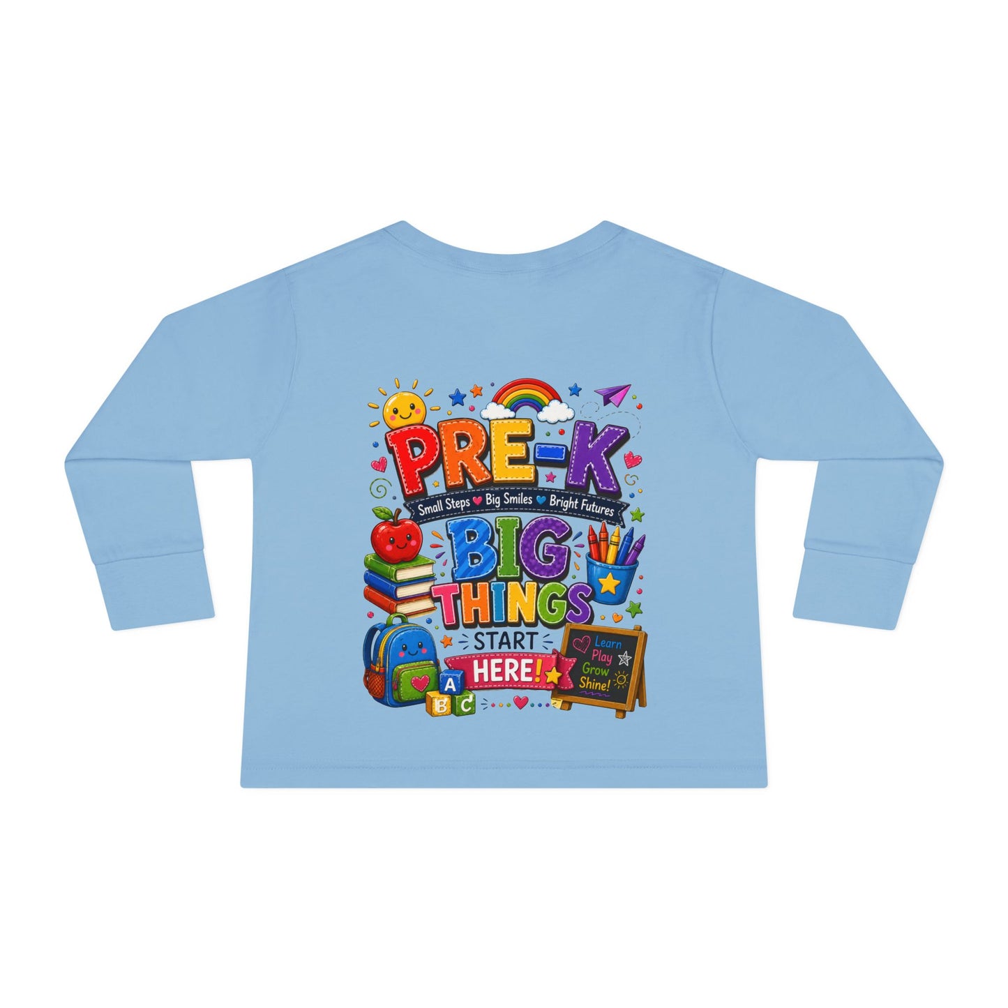 Pre-K Big Things Start Here Toddler Long Sleeve Tee