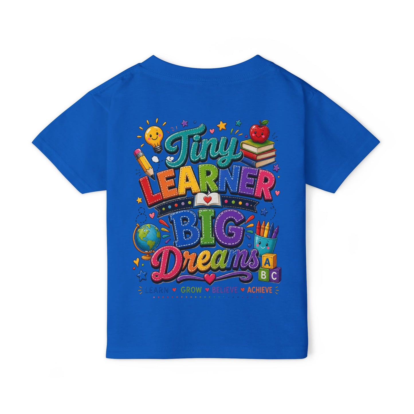 Toddler T‑Shirt — “Tiny Learner Big Dreams” Colorful Back‑to‑School Tee