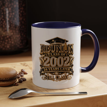 Class of 2002 Reunion Coffee Mug — "Still Classy" Accent Mug (11/15oz)