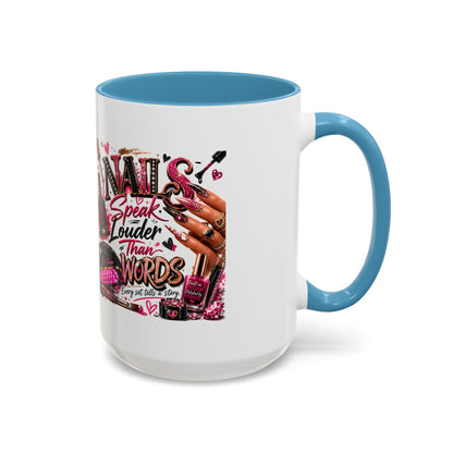 Nails Speak Louder Than Words Accent Coffee Mug — Pink Manicure Beauty Gift (11/15oz)