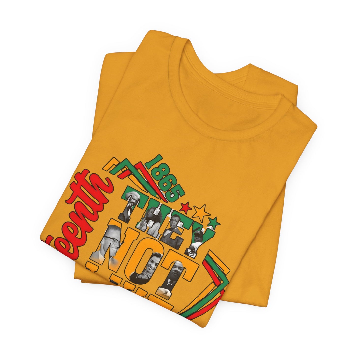 Juneteenth "They Not Like Us" Graphic Tee — Juneteenth Celebration T-Shirt