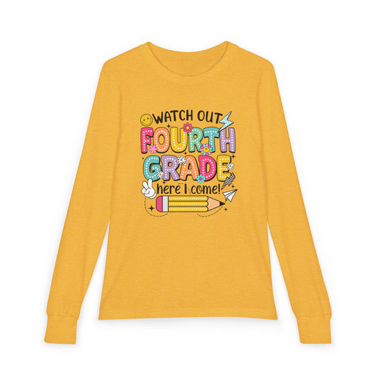 Fourth Grade Back-to-School Long Sleeve Tee — "Watch Out Fourth Grade Here I Come"