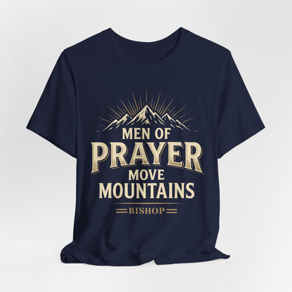 Men of Prayer Move Mountains T‑Shirt