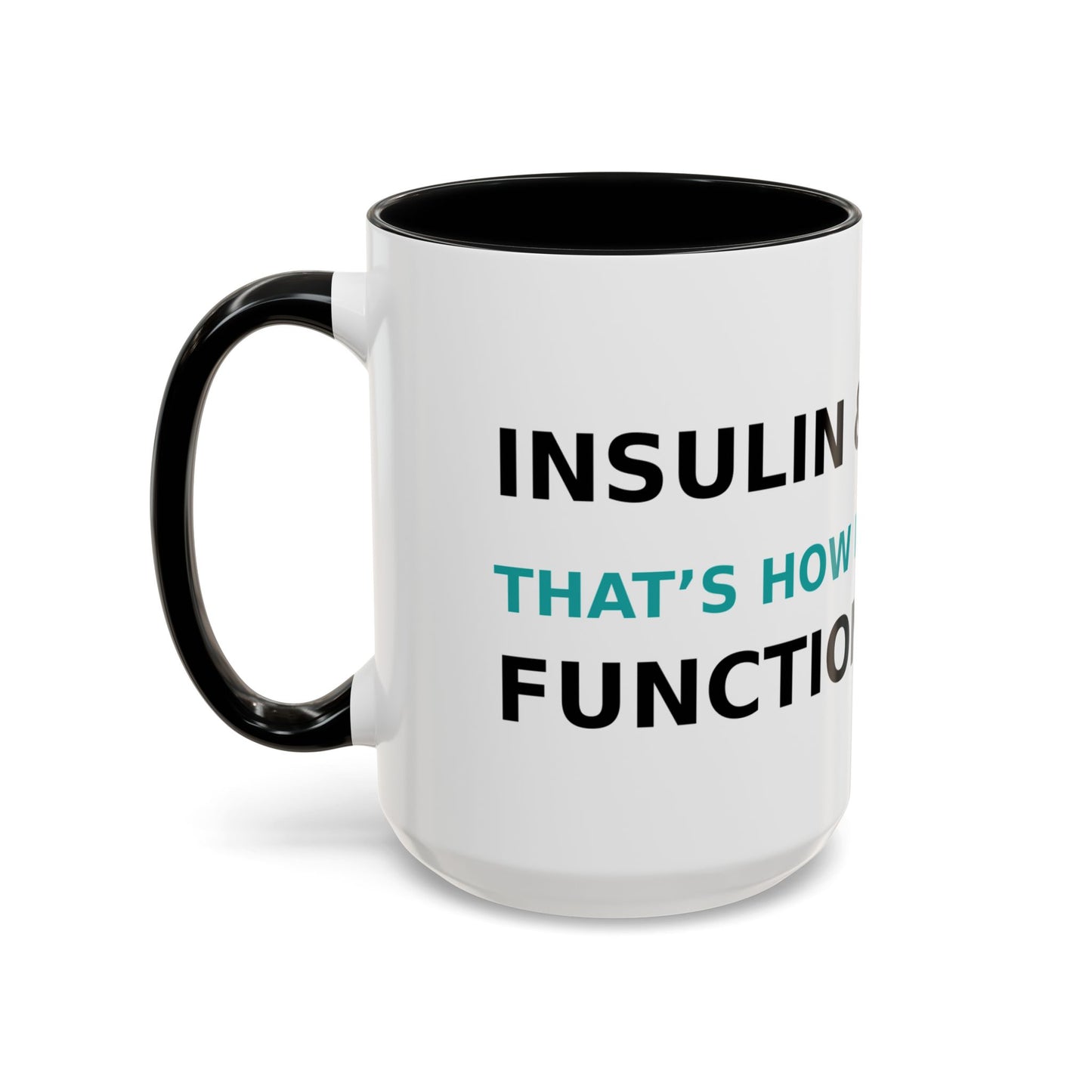 Christian Diabetes Coffee Mug – "Powered by Faith and a Little Bit of Insulin" Accent Mug (11/15oz)