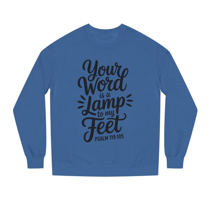 Psalm 119:105 "Your Word Is a Lamp to My Feet" Sweatshirt