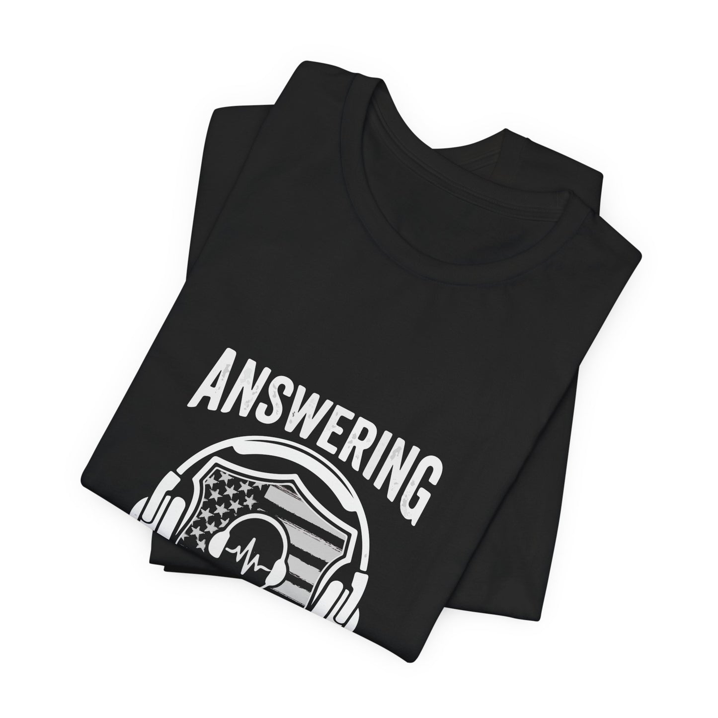 Answering the Call T-Shirt — EMS/First Responder Tribute Tee