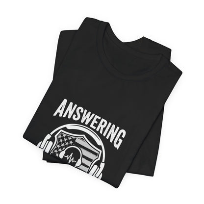 Answering the Call T-Shirt — EMS/First Responder Tribute Tee