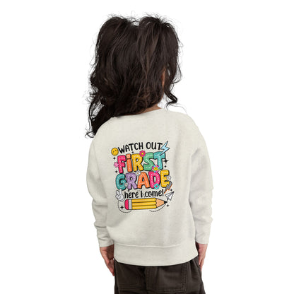 First Grade Sweatshirt - "Watch Out First Grade Here I Come" Toddler Back-to-School Pullover