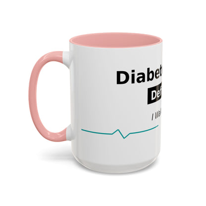 Diabetes Won't Define Me Accent Coffee Mug — "I Walk by Faith" Inspirational Tea Cup
