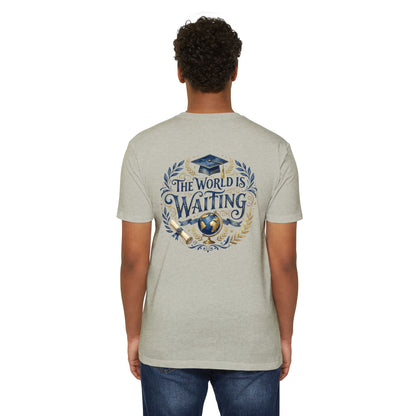 Graduation T-Shirt - "The World Is Waiting" Cap & Globe Design