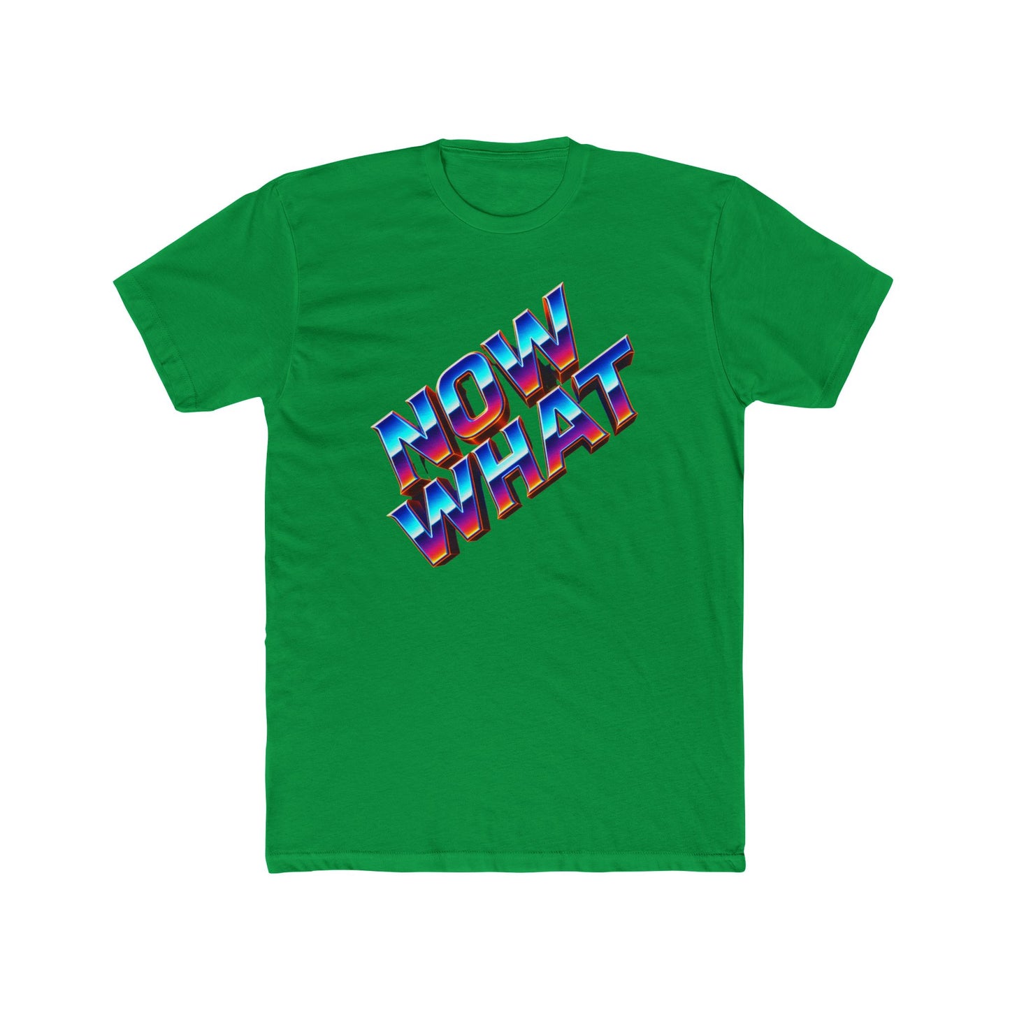 Now What T‑Shirt