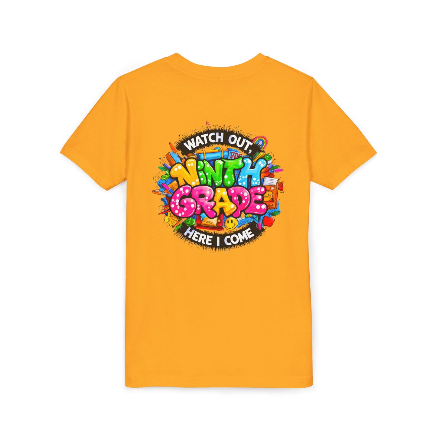 Youth Tee — “Watch Out Ninth Grade Here I Come” Colorful Back-to-School Shirt