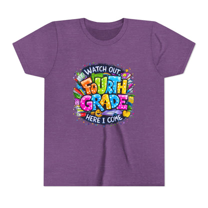 Fourth Grade T-Shirt — "Watch Out Fourth Grade Here I Come" Colorful Kids Back-to-School Tee