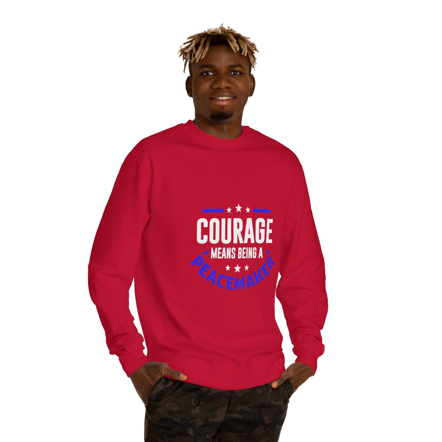 Courage Means Being a Peacemaker Sweatshirt