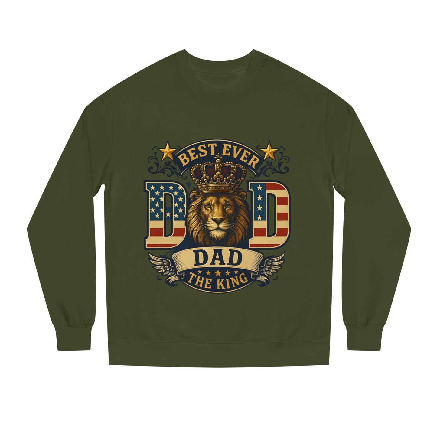 Best Ever Dad Crewneck Sweatshirt — "Dad The King" Lion Patriotic Fathers Day Gift