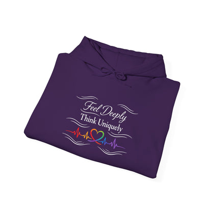 Feel Deeply Think Uniquely Hoodie