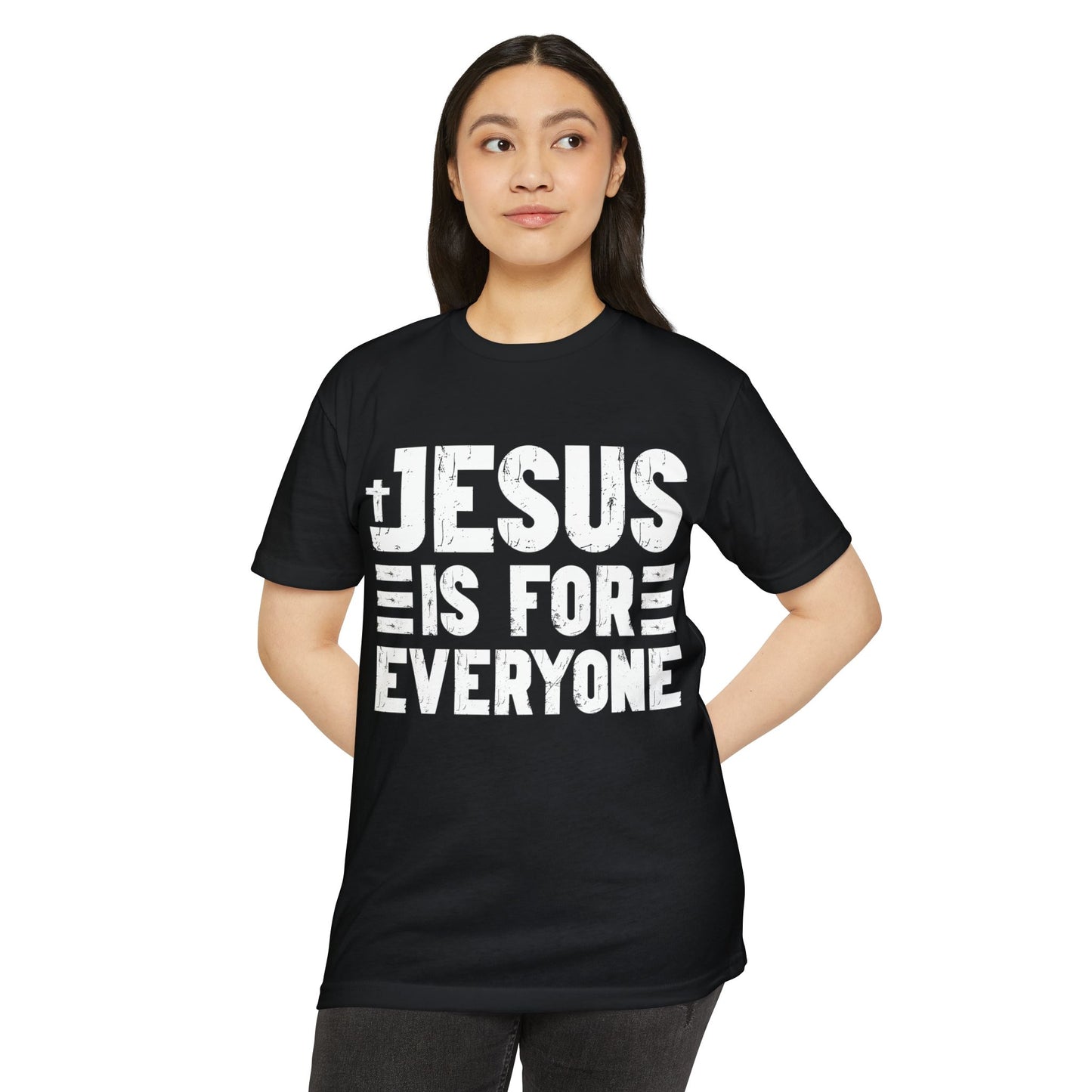 Jesus Is For Everyone T‑Shirt