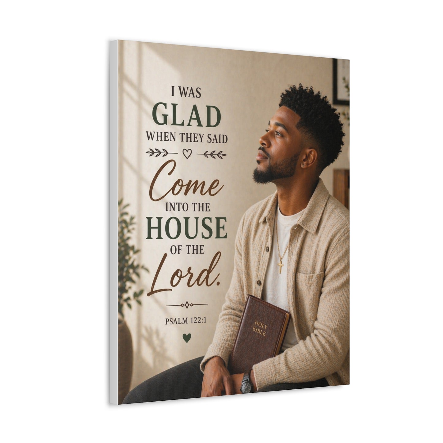 Stretched Canvas - "I Was Glad" Psalm 122:1 Inspirational Christian Wall Art