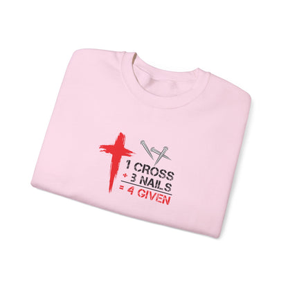 1 Cross + 3 Nails = 4 Given  Sweatshirt